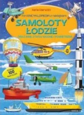 Miniencyklopedia. Samoloty, łodzie i inne statki. Autor:   Praca zbiorowa. SmakLiter.pl Okładka książki Miniencyklopedia. Samoloty, łodzie i inne statki