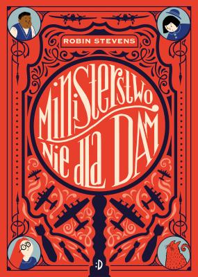 Okładka książki Ministerstwo Nie dla Dam T.1