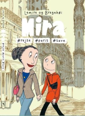 Mira T.4 #podróż #Paryż #strata. Autor: Lemire Sabine. SmakLiter.pl Okładka książki Mira T.4 #podróż #Paryż #strata