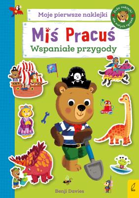 Okładka książki Miś Pracuś. Moje pierwsze naklejki. Wspaniałe przy