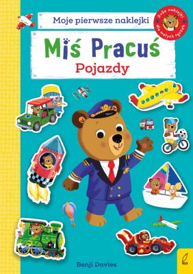 Okładka książki Miś Pracuś Pojazdy Książka z naklejkami