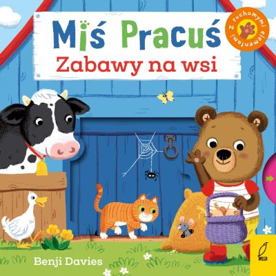 Miś Pracuś. Zabawy na wsi. Autor: Opracowanie zbiorowe. SmakLiter.pl Okładka książki Miś Pracuś. Zabawy na wsi
