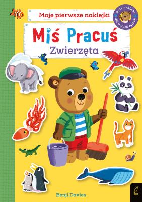 Okładka książki Miś Pracuś Zwierzęta Książka z naklejkami