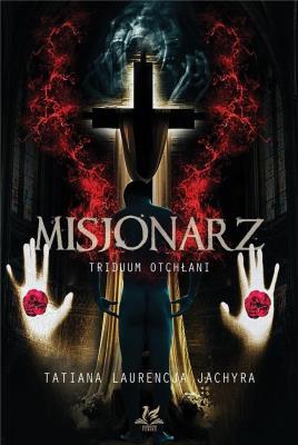 Okładka książki Misjonarz. Triduum Otchłani