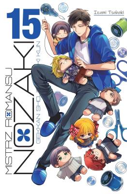 Mistrz Romansu Nozaki. Tom  15. Autor: Izumi Tsubaki. SmakLiter.pl Okładka książki Mistrz Romansu Nozaki. Tom  15