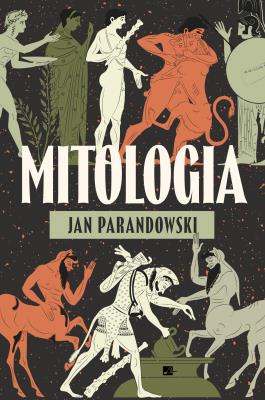 Mitologia. Autor: Parandowski Jan. SmakLiter.pl Okładka książki Mitologia