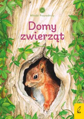 Młodzi przyrodnicy Tom 7 Domy zwierząt. Autor: Patrycja Zarawska. SmakLiter.pl Okładka książki Młodzi przyrodnicy Tom 7 Domy zwierząt