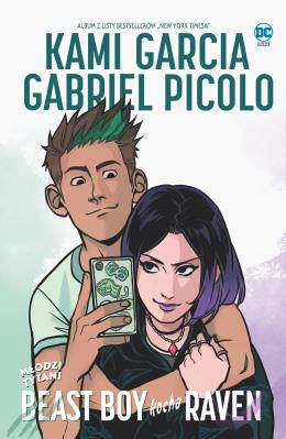 Młodzi Tytani. Beast Boy kocha Raven. Autor: Kami Garcia, Gabriel Picolo, Maria Lengren. SmakLiter.pl Okładka książki Młodzi Tytani. Beast Boy kocha Raven