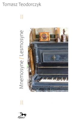 Mnemosyne /Lesmosyne. Autor: Tomasz Teodorczyk. SmakLiter.pl Okładka książki Mnemosyne /Lesmosyne