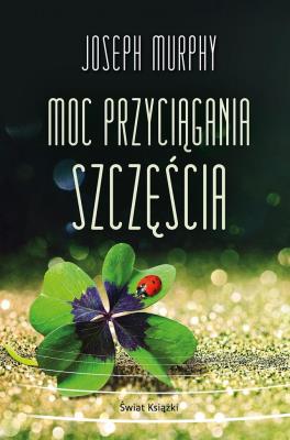 Okładka książki Moc przyciągania szczęścia pocket