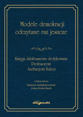 Okładka książki Modele demokracji odczytane raz jeszcze
