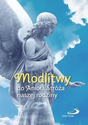 Okładka książki Modlitwy do Anioła Stróża naszej rodziny