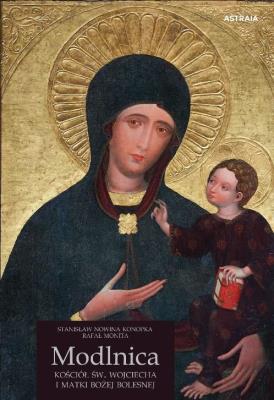 Modlnica. Kościół św. Wojciecha. Autor: Stanisław Nowina Konopka, Monita Rafał. SmakLiter.pl Okładka książki Modlnica. Kościół św. Wojciecha