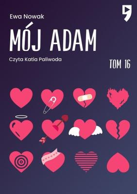 Mój Adam. Seria miętowa. Tom 16. Autor: Ewa Nowak. SmakLiter.pl Okładka książki Mój Adam. Seria miętowa. Tom 16