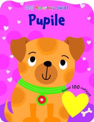 Okładka książki Mój kolorowy świat. Pupile