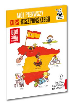 Okładka książki Mój pierwszy kurs hiszpańskiego. 600 słów i zwrotów. Kapitan Nauka
