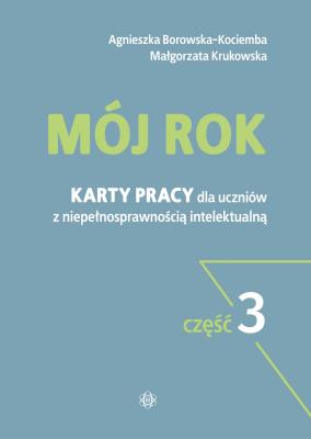 Mój rok cz.3. Autor: Agnieszka Borowska-Kociemba, Małgorzata Krukowska. SmakLiter.pl Okładka książki Mój rok cz.3
