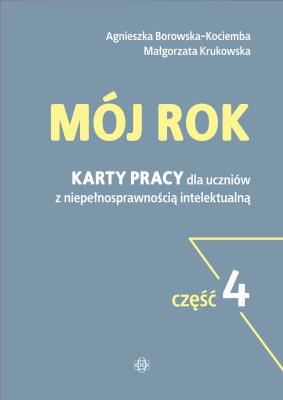 Mój rok część 4. Autor: Agnieszka Borowska-Kociemba, Małgorzata Krukowska. SmakLiter.pl Okładka książki Mój rok część 4