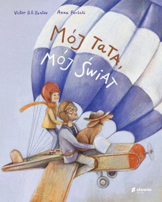 Okładka książki Mój tata, mój świat