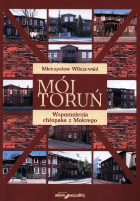 Okładka książki Mój Toruń