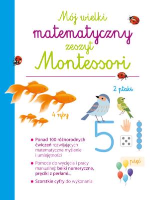 Okładka książki Mój wielki matematyczny zeszyt Montessori