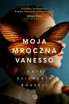 Moja mroczna Vanesso w.2. Autor: Kate Elizabeth Russell, Robert Sudół. SmakLiter.pl Okładka książki Moja mroczna Vanesso w.2
