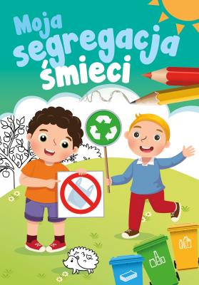 Okładka książki Moja segregacja śmieci