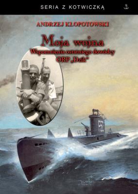 Moja wojna. Autor: Andrzej Kłopotowski. SmakLiter.pl Okładka książki Moja wojna