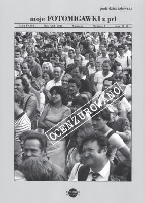 Okładka książki Moje Fotomigawki z PRL