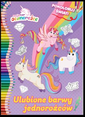 Okładka książki Moje Jednorożce. Pokoloruj świat cz.2