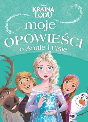 Okładka książki Moje opowieści o Annie i Elsie