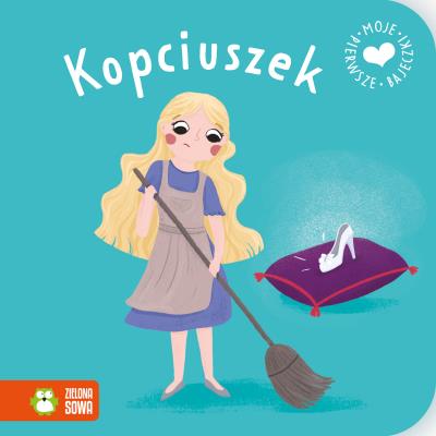 Moje pierwsze bajeczki. Kopciuszek. Autor: Opracowanie zbiorowe. SmakLiter.pl Okładka książki Moje pierwsze bajeczki. Kopciuszek