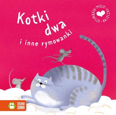 Okładka książki Moje pierwsze bajeczki Kotki dwa i inne rymowanki