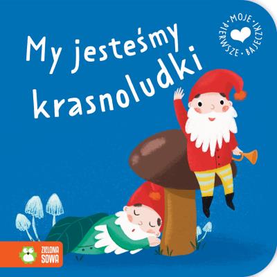Okładka książki Moje pierwsze bajeczki. My jesteśmy krasnoludki