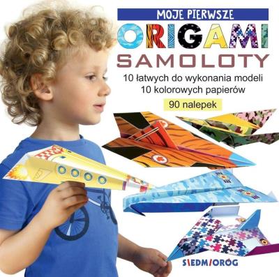 Okładka książki Moje pierwsze origami. Samoloty