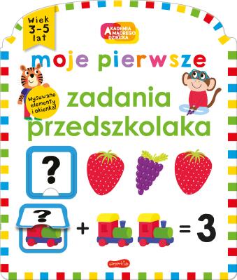 Moje pierwsze zadania przedszkolaka. Akademia mądrego dziecka. Autor: Priddy  Roger. SmakLiter.pl Okładka książki Moje pierwsze zadania przedszkolaka. Akademia mądrego dziecka