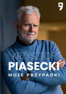 Moje przypadki. Autor: Piasecki Krzysztof. SmakLiter.pl Okładka książki Moje przypadki