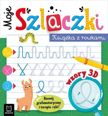 Okładka książki Moje szlaczki. Książka z rowkami. Wzory 3D. Zabawy grafomotoryczne, terapia ręki