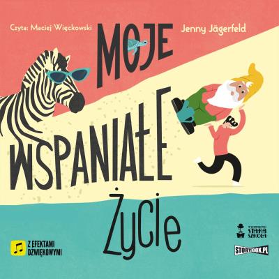 Moje wspaniałe życie. Autor: Jenny Jagerfeld. SmakLiter.pl Okładka książki Moje wspaniałe życie