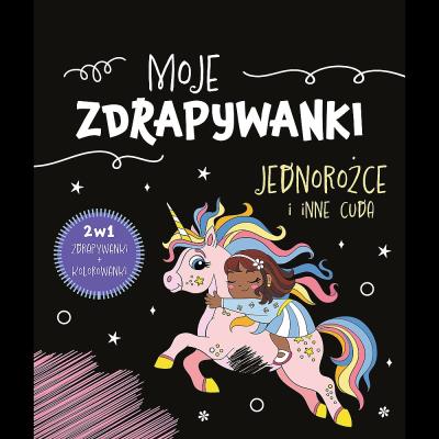 Moje zdrapywanki. Jednorożce i inne cuda. Autor: Opracowanie zbiorowe. SmakLiter.pl Okładka książki Moje zdrapywanki. Jednorożce i inne cuda