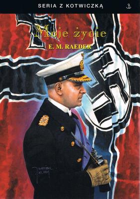 Moje życie. Autor: Rader E.M.. SmakLiter.pl Okładka książki Moje życie