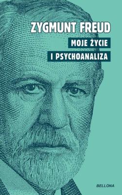 Moje życie i psychoanaliza. Autor: Zygmunt Freud. SmakLiter.pl Okładka książki Moje życie i psychoanaliza