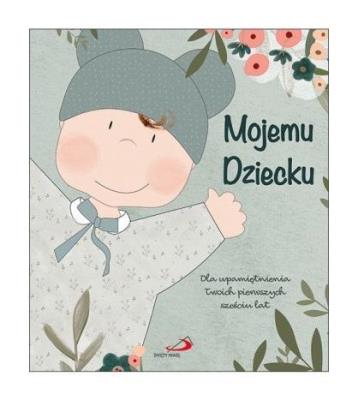 Okładka książki Mojemu dziecku