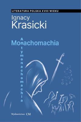 Monachomachia. Autor: Ignacy Krasicki. SmakLiter.pl Okładka książki Monachomachia