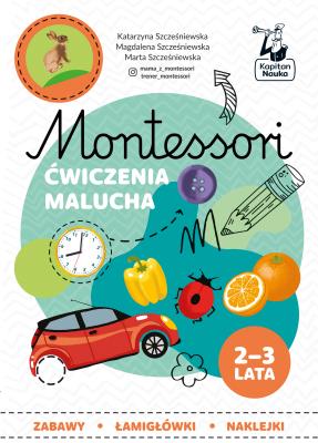 Okładka książki Montessori Ćwiczenia malucha 2-3 lata