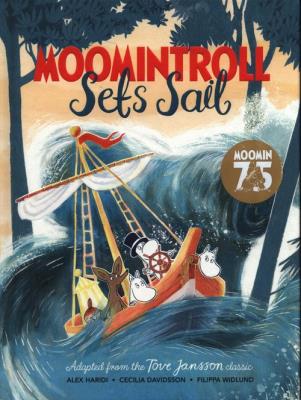 Moomintroll Sets Sail. Autor: ALEX HARIDI, Davidsson Cecilia. SmakLiter.pl Okładka książki Moomintroll Sets Sail