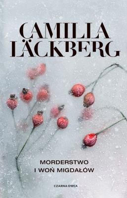 Morderstwa i woń migdałów wyd. 2022. Autor: Läckberg Camilla. SmakLiter.pl Okładka książki Morderstwa i woń migdałów wyd. 2022