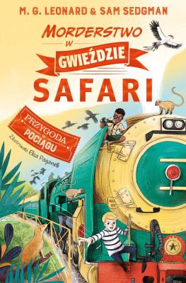 Morderstwo w Gwieździe Safari. Przygoda w Pociągu. Autor: Leonard M.G., Sam Sedgman, Elisa Paganelli. SmakLiter.pl Okładka książki Morderstwo w Gwieździe Safari. Przygoda w Pociągu