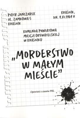 Morderstwo w małym mieście. Autor: Piotr Janczarek. SmakLiter.pl Okładka książki Morderstwo w małym mieście