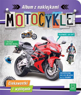 Okładka książki Motocykle. Ciekawostki i wyklejanie. Album z naklejkami